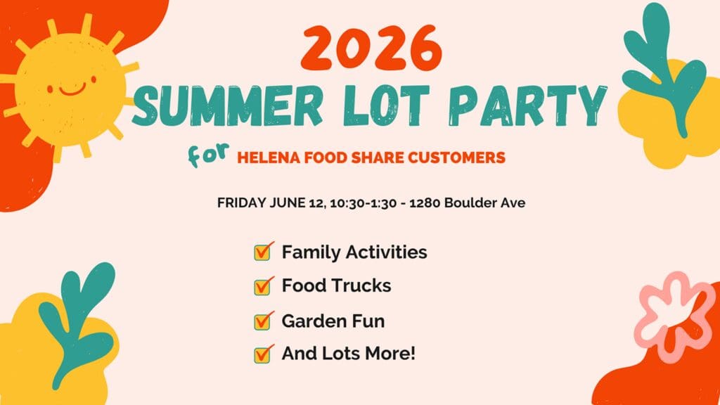 Bright poster announcing 2026 Summer Lot Party for Helena Food Share customers, with date and a checklist of activities.