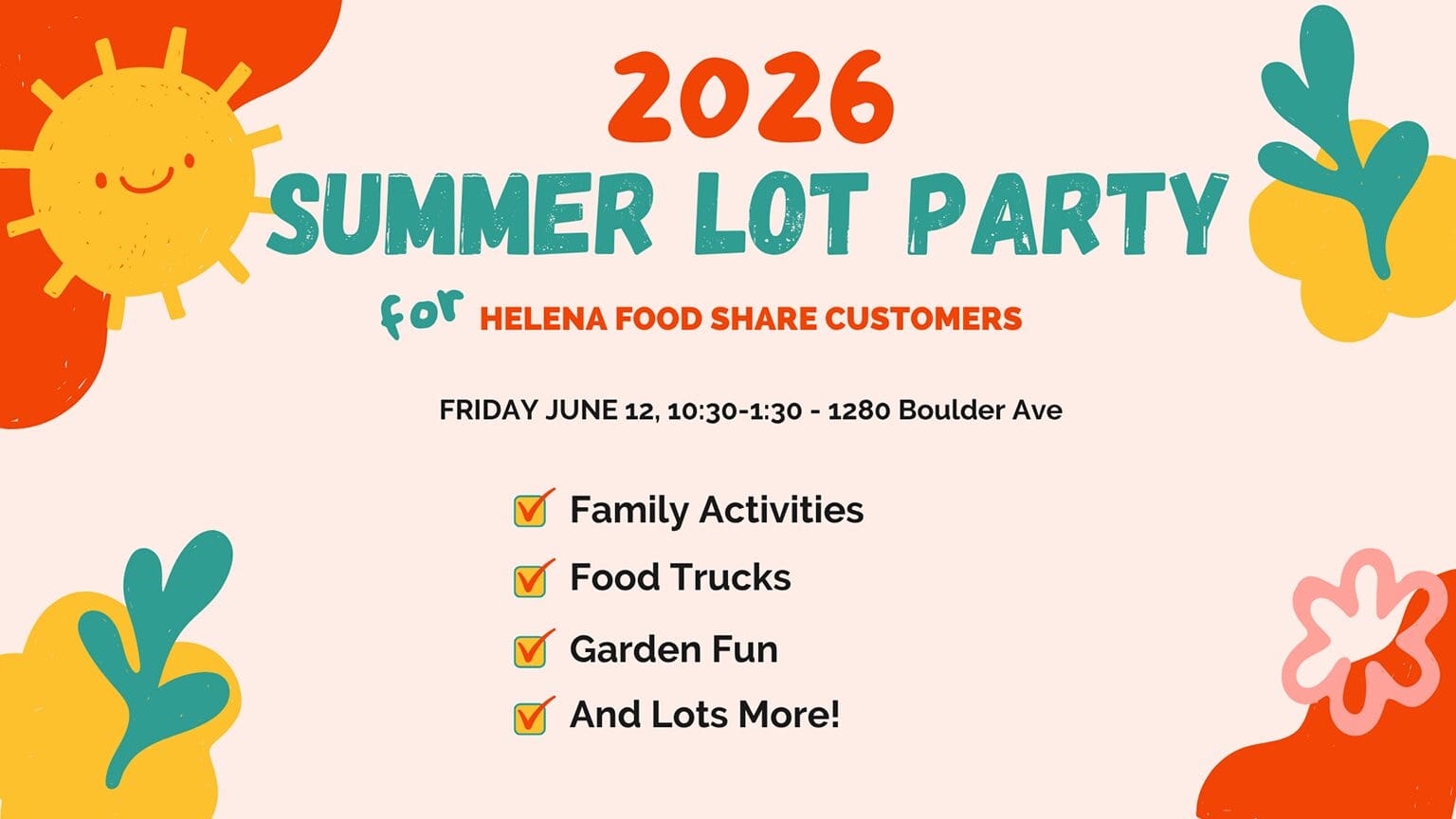 Bright poster announcing 2026 Summer Lot Party for Helena Food Share customers, with date and a checklist of activities.
